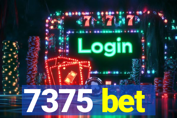 7375 bet